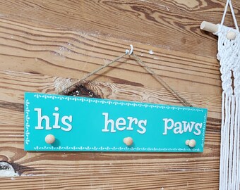 His Hers and Paws hanging sign for keys and dog leash key holder