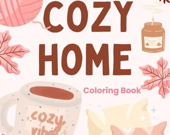 Cozy Home Coloring Book| Cozy Coloring| Cozy Coloring Book for Adults and Kids| Cozy Digital Coloring Worksheets