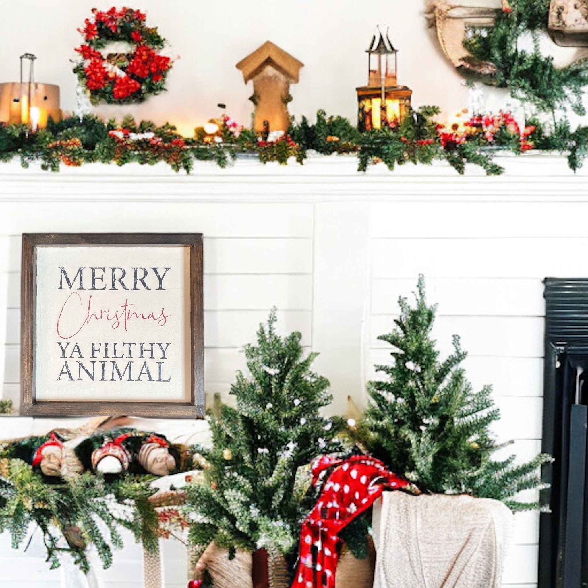 Merry Christmas Ya Filthy Animal Sign: Farmhouse Christmas Decor (12in