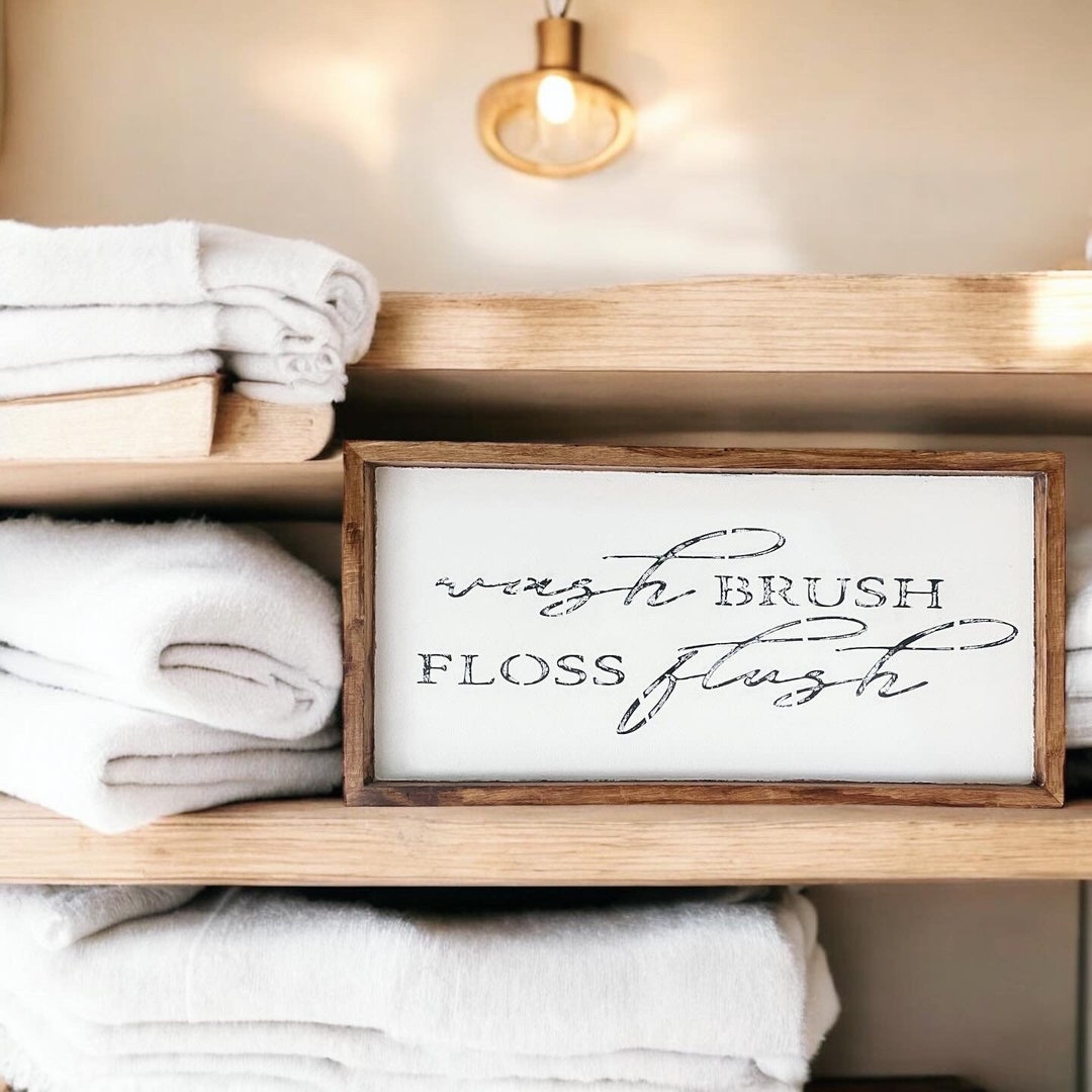 Floss Sign Wash Brush Floss Flush Sign: Vintage Farmhouse Bathroom Decor (8x16) - Etsy
