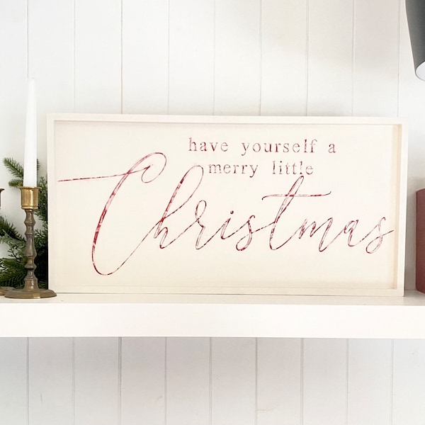 Have yourself a merry little Christmas aogn, 12x24, vintage Christmas decor, farmhouse Christmas