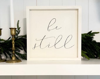 Be Still Sign: 12in Vintage Farmhouse Shabby Chic Decor