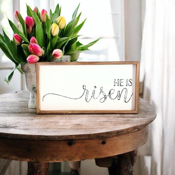 He Is Risen Sign: Vintage Farmhouse Easter Decor