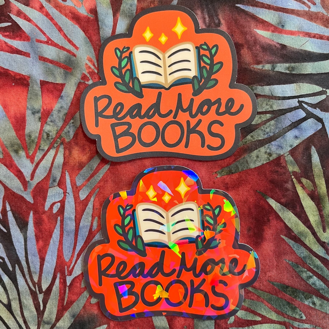 READ MORE BOOKS || Laminated Vinyl Die Cut Sticker, Holographic Vinyl ...