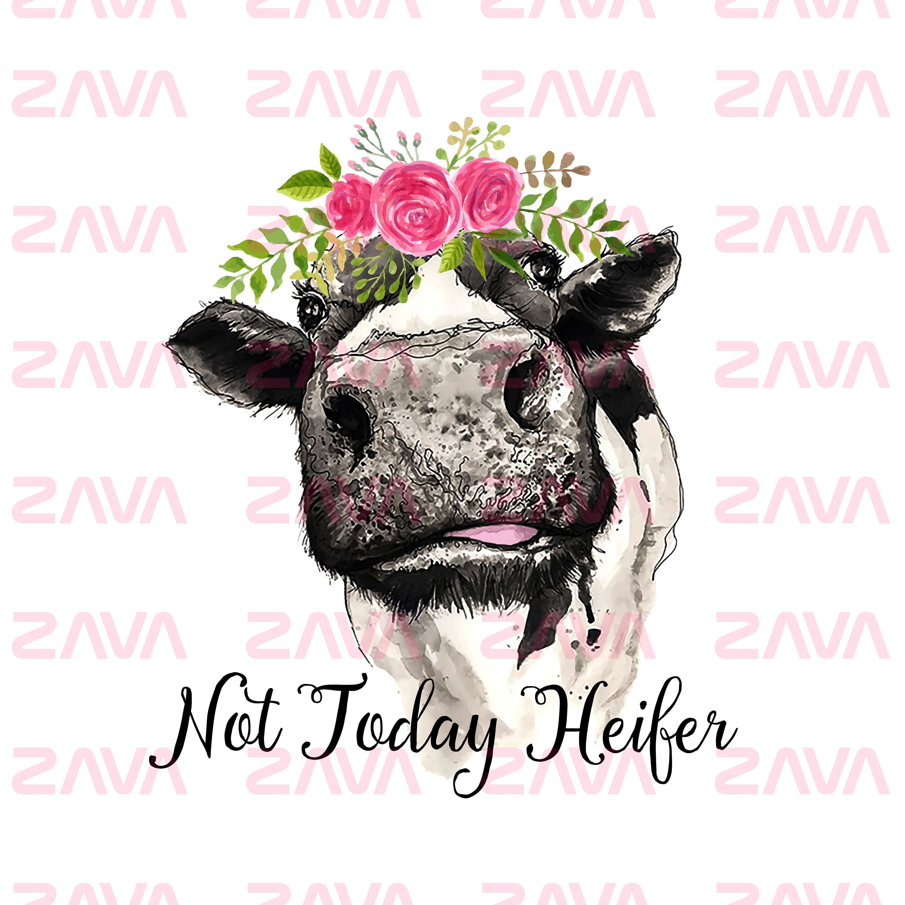 Not today Heifer PNG Cow SVG Silhouette Instant Download ...