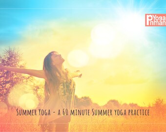 Summer Yoga Plan - A 60 minute Yoga Lesson - Invigorating Yoga practice