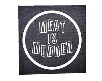 Meat Is Murder Canvas Aufnäher