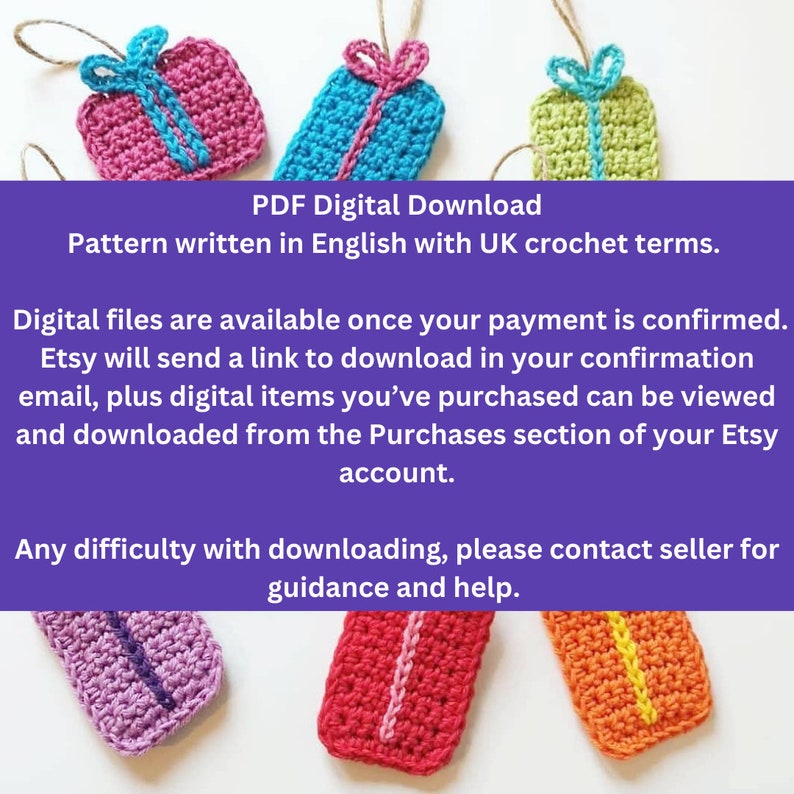 May include: A digital download pattern for crocheting gift ornaments. The pattern is written in English with UK crochet terms. The image shows six crocheted gift ornaments in various colors, including pink, blue, green, purple, red, and orange.