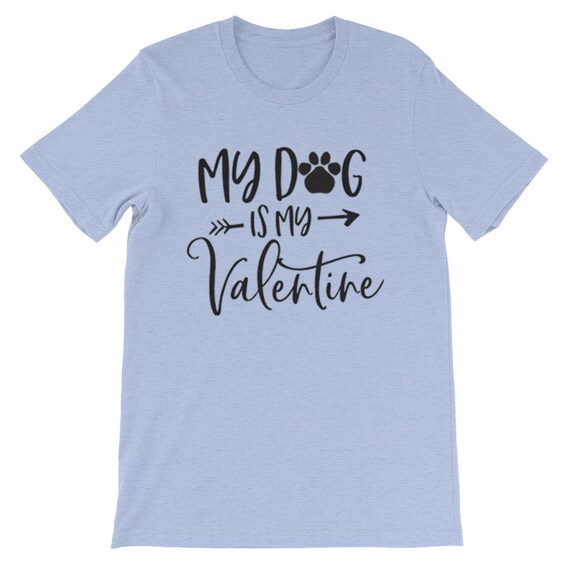 Mon chien est mon Saint-Valentin, Valentin drôle, sarcastique de Saint-Valentin, la Saint-Valentin, de chemise Saint Valentin, Saint Valentin tee, chemises de Saint-Valentin 994c76 Mon chien est mon Saint-Valentin, Valentin drôle, sarcastique de Saint-Valentin, la Saint-Valentin, de chemise Saint Valentin, Saint Valentin tee, chemises de Saint-Valentin 994c76