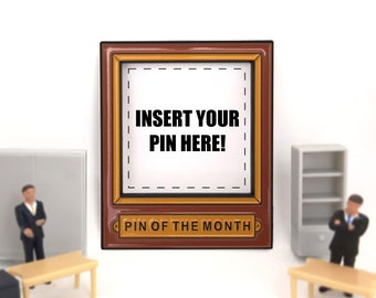 Pin (Employee) of the Month Enamel Pin | Frame Your Pins in Another Pin | Cute Collector Board Display Gift
