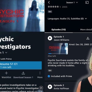 May include: A screenshot of the Amazon Prime Video app showing the show "Psychic Investigators" with a woman in a white dress in the background. The show is described as a documentary series where real-life police investigations take on a supernatural twist. The episode "Jason Williams" is highlighted, and the description reads "Psychic Sue Evans assists the family of a man who never made it home after a night of drinking with his buddies."
