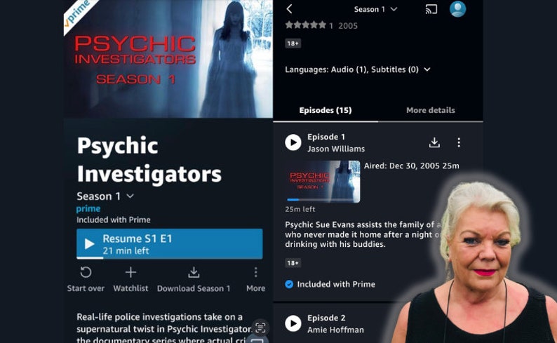 May include: A screenshot of the Amazon Prime Video app showing the show "Psychic Investigators" with a woman in a white dress in the background. The show is described as a documentary series where real-life police investigations take on a supernatural twist. The episode "Jason Williams" is highlighted, and the description reads "Psychic Sue Evans assists the family of a man who never made it home after a night of drinking with his buddies."
