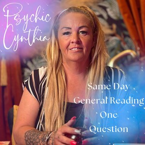 May include: Image featuring a woman with blonde hair, wearing a black and white striped top. Text overlay reads "Psychic Cynthia" and "Same Day General Reading One Question."