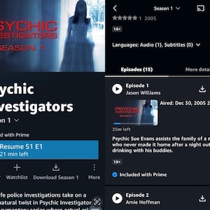 May include: A screenshot of the Prime Video app showing the show "Psychic Investigators" with a ghost in the background. The show is rated 18+ and is included with Prime. The episode "Jason Williams" is highlighted and the description reads "Psychic Sue Evans assists the family of a man who never made it home after a night out drinking with his buddies."
