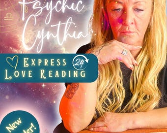 EXPRESS 24 Hour Love Reading Tarot Card Psychic Same day, Urgent Reading with Psychic Cynthia By Email, Love & Relationships Ask a Question