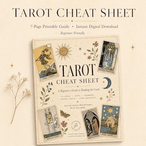 May include: A 7-page printable Tarot Cheat Sheet guide featuring illustrations of The Fool, The High Priestess, Ace of Cups, Three of Pentacles, and The Star cards. The beige document includes text detailing card meanings, suits, and numbers.
