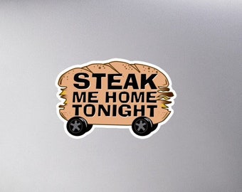 Happy Endings 'Steak Me Home Tonight' Sticker