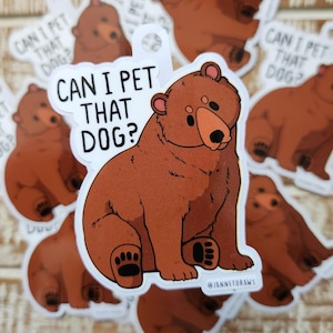 Can I Pet That Dog Vinyl Sticker