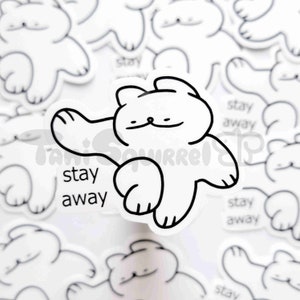 Stay Away Cat Vinyl Sticker