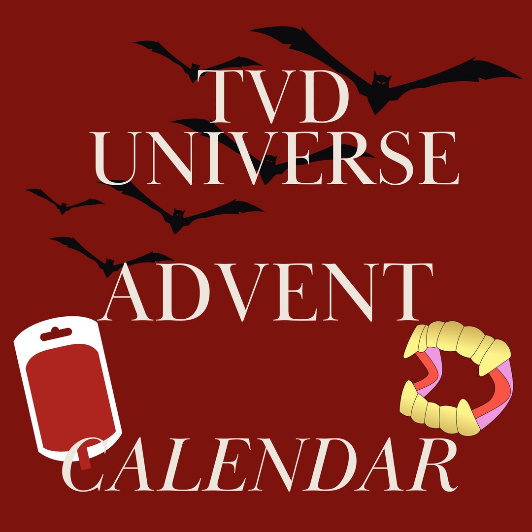 TVD Universe Advent Calendar tvd the Originals Legacies Christmas TVD Universe Advent Calendar tvd the Originals Legacies Christmas