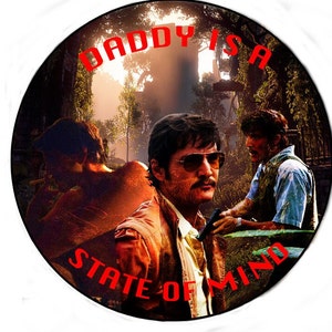 Daddy| Daddy is a state of mind| Pedro P Inspired Buttons|SNL Pedro|Pedro Pascal Obsessed|