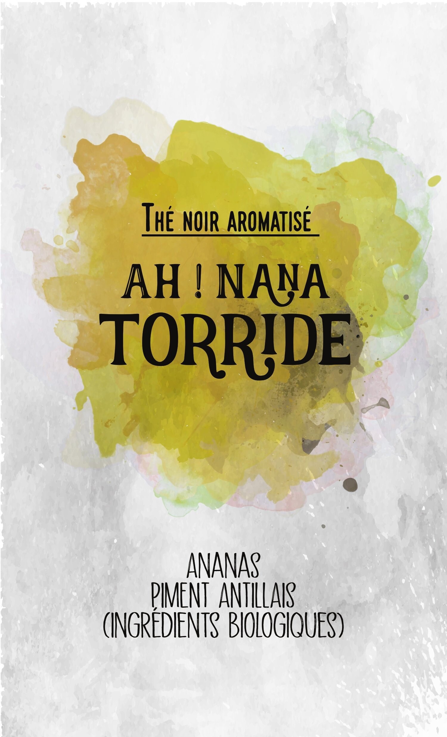 Ah Nana Torride - Thé Noir Ananas & Piment