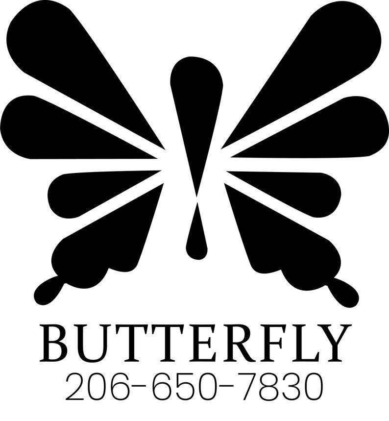 May include: Black and white silhouette of a butterfly with the text "BUTTERFLY" and the phone number "206-650-7830" below.