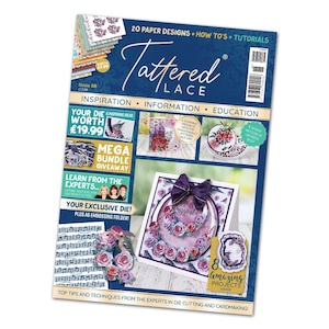 May include: A magazine titled "Tattered Lace" with a blue cover featuring floral designs and the text "20 Paper Designs, How To's, Tutorials." It includes the text "Your Die Inspiring Ideas Worth £19.99" and "8 Amazing Projects Inside."