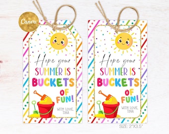 May include: Two colorful gift tags with a sun and a bucket and shovel design. The text on the tags reads "Hope your summer is buckets of fun!" with "With love, Tina" at the bottom. The tag on the right also includes the text "Size: 2"x3.5"".