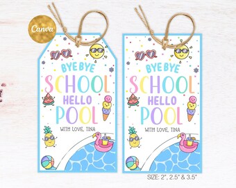 End of School Year gift Tags Editable, Summer Cookie gift Tag, Bye Bye School Hello Pool Summer Tags, Teacher Appreciation Tag Printable