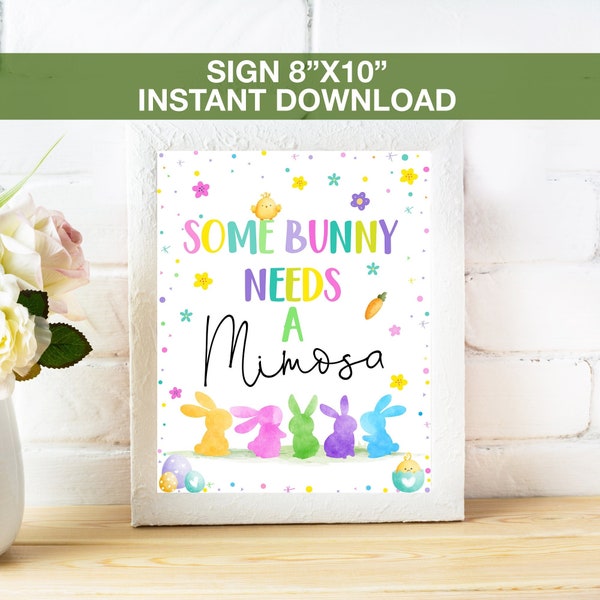 Some Bunny Needs a Mimosa Sign, Easter Mimosa Sign, Easter Sign, Easter Party Signs, Mimosa Bar Sign, Instant Download