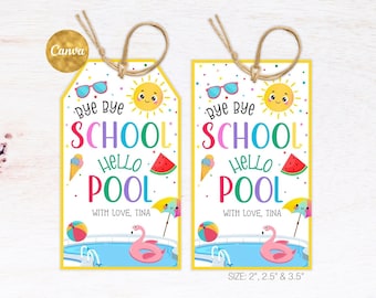 End of School Year gift Tags Editable, Summer Cookie gift Tag, Bye Bye School Hello Pool Summer Tags, Teacher Appreciation Tag Printable