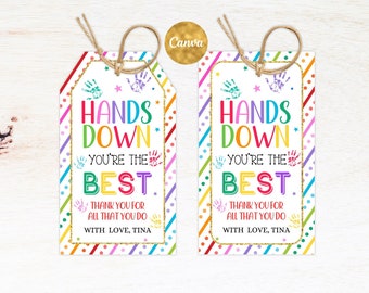 Hands Down You Are The Best Gift Tag Editable, Teacher Appreciation Tags, End of School Year Appreciation Week Gift Tag Template Printable