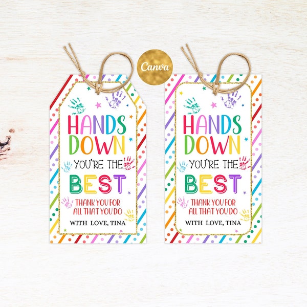 Hands Down You Are The Best Gift Tag Editable, Teacher Appreciation Tags, End of School Year Appreciation Week Gift Tag Template Printable