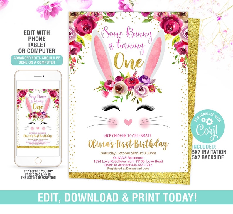 May include: A pink and white bunny rabbit with a floral crown and eyelashes. The text "Some Bunny is turning One" is above the bunny. The text "Olivia's First Birthday" is below the bunny. The invitation is decorated with gold glitter.