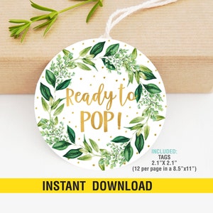 Ready To POP Labels Printable, Greenery Ready To Pop Favor Toppers, Stickers, Baby Shower Gift Tag, Baby Shower Favors, Instant Download