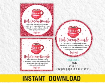 May include: Red glittery tags with a white circle featuring a red mug graphic and the text "Hot Cocoa Bomb." Instructions for use are included. The tags are 2" x 2" and are available as an instant download.