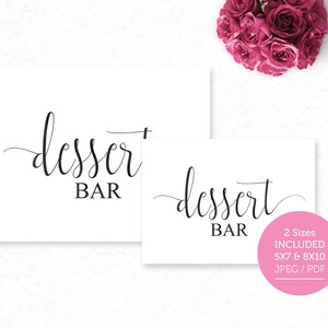 May include: Two printable signs for a dessert bar, one with the text "dessert bar" and the other with the text "dessert bar". The signs are in black text on a white background. The signs are available in two sizes, 5x7 inches and 8x10 inches, and in JPEG and PDF formats.
