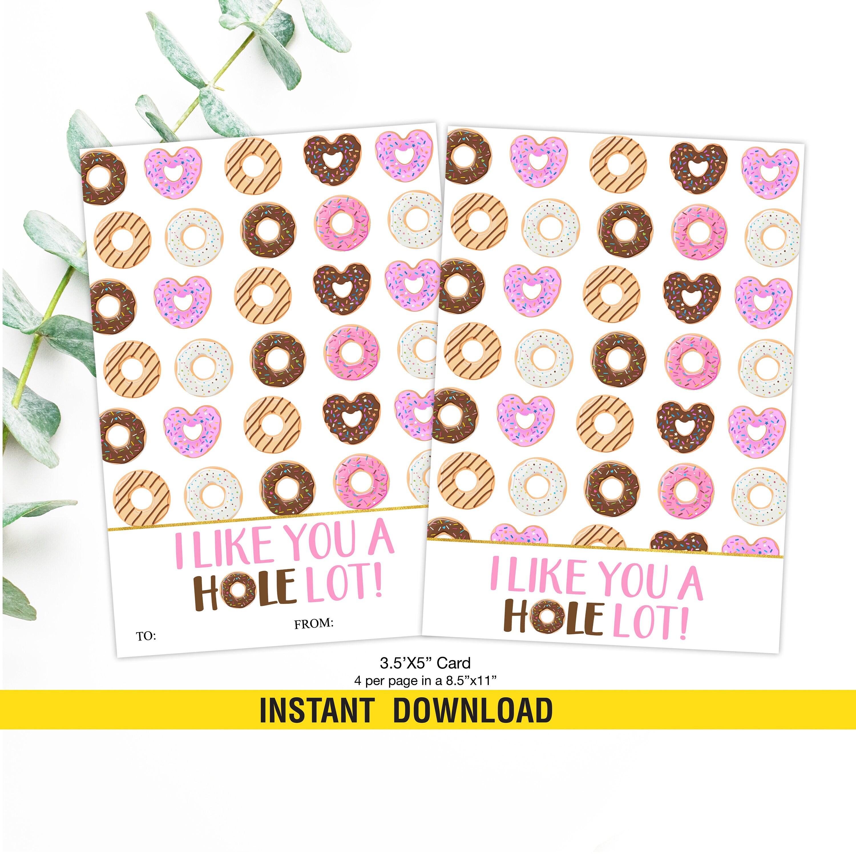 I Like You A Hole L-break-word                     Graphics Kit includes:Left and right shroudsAir boxFront fenderRear fenderFork guardsSwing arm stickersNumber Plate are optional and available with your name  and numb Donut Cookie Card Printable 3x5