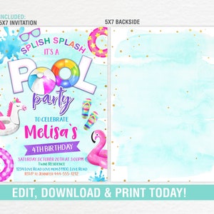 May include: A 5x7 inch invitation for a pool party with a unicorn float, flamingo float, and pool toys. The invitation says "Splish Splash It's a Pool Party to Celebrate Melisa's 4th Birthday".