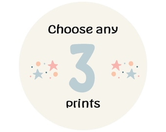 Mix and Match, Choose Any Three Nursery Prints From My Shop