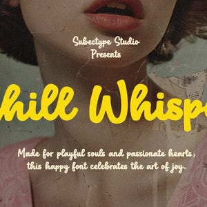 Puede incluir: Gráfico de estilo vintage con las palabras "Chill Whisper" en escritura amarilla. La imagen incluye el texto "Subectype Studio Presents" y una cita sobre la alegría y las almas juguetonas, sobre un fondo texturizado.