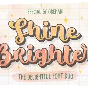 May include: A colorful font duo called "Shine Brighter" with a watercolor background and a grid pattern. The text is in a playful, handwritten style with a 3D effect. The text "Special by Orenari" appears above the main text. The text "The Delightful Font Duo" appears below the main text.