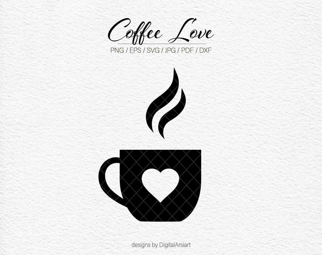 Coffee Svg Espresso Svg Coffee Cup Svg Cut File Coffee Svg Mug Steam