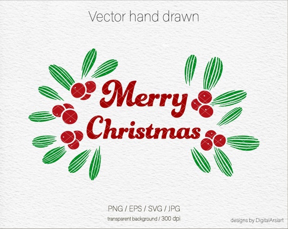Download Merry Christmas Svg Files Mistletoe Berry And Leaves Shristmas Etsy Yellowimages Mockups