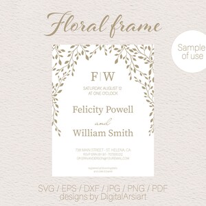 May include: A digital wedding invitation design with a floral frame in a soft, neutral color palette. The invitation includes the names Felicity Powell and William Smith, along with event details. The design also includes the text "Floral frame" and "Sample of use".