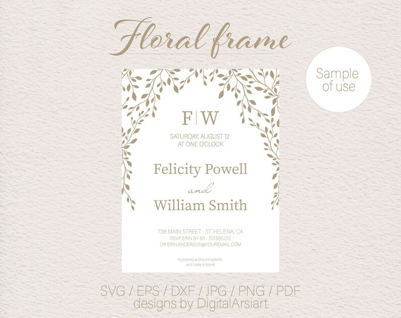 May include: A digital wedding invitation design with a floral frame in a soft, neutral color palette. The invitation includes the names Felicity Powell and William Smith, along with event details. The design also includes the text "Floral frame" and "Sample of use".