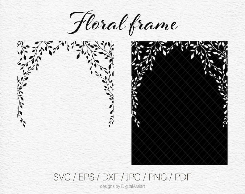 May include: Two floral frame designs. One is a black and white arch with leaves on a white background. The other is a black and white arch with leaves on a black background with a diagonal grid pattern. The text "Floral frame" is at the top.