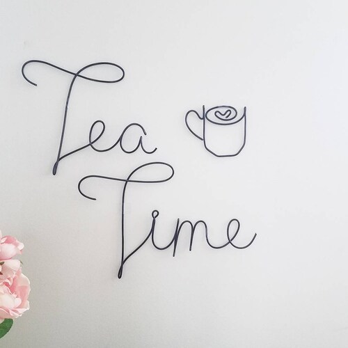 Tea Sign With Cup Wire Words Handmade tea Sign Kitchen | Etsy
