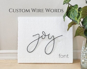 Custom Wire Words - joy font |Personalized wall art, personalized gift, Anniversary, Wedding, gallery wall, New baby, housewarming, quote